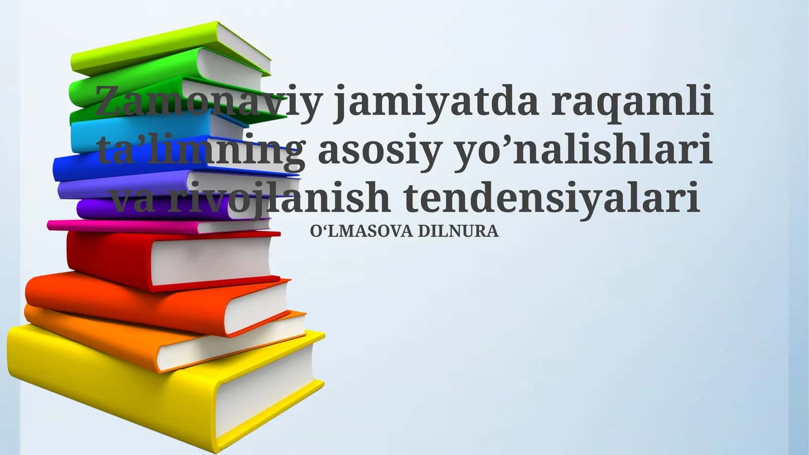 Zamonaviy jamiyatda raqamli ta’limning asosiy yo’nalishlari va rivojlanish tendensiyalari