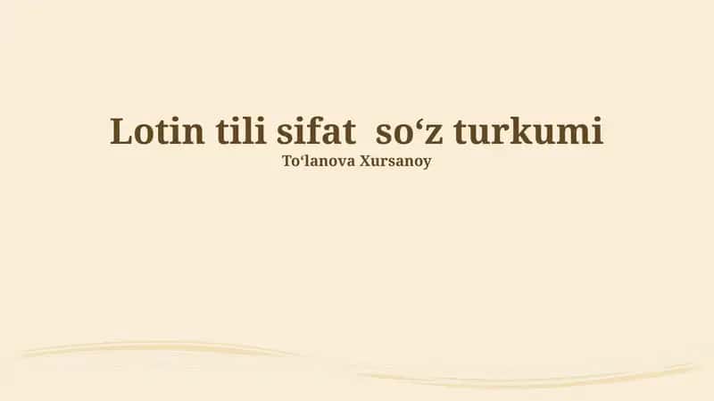 Lotin tili sifat soʻz turkumi