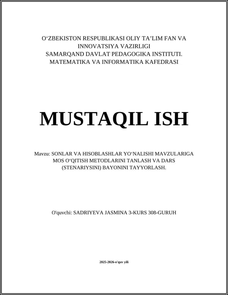SONLAR VA HISOBLASHLAR YOʻNALISHI MAVZULARIGA MOS OʻQITISH METODLARINI TANLASH VA DARS (STENARIYSINI) BAYONINI TAYYORLASH