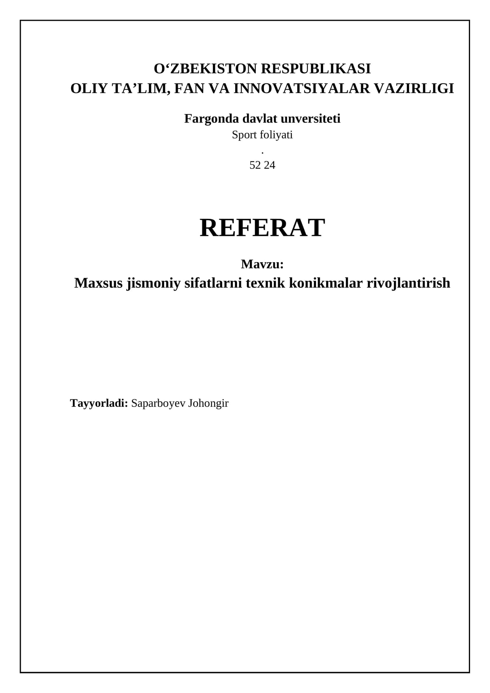 Maxsus jismoniy sifatlar va texnik ko'nikmalarni rivojlantirish asoslari