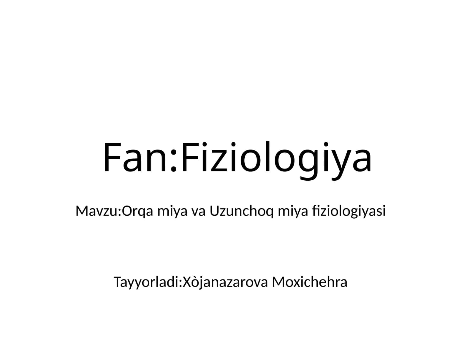 Orqamiyava Uzunchoqmiyafiziologiyasi