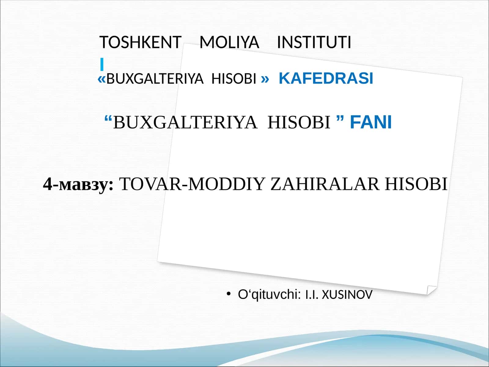 TOVAR-MODDIY ZAHIRALAR HISOBI