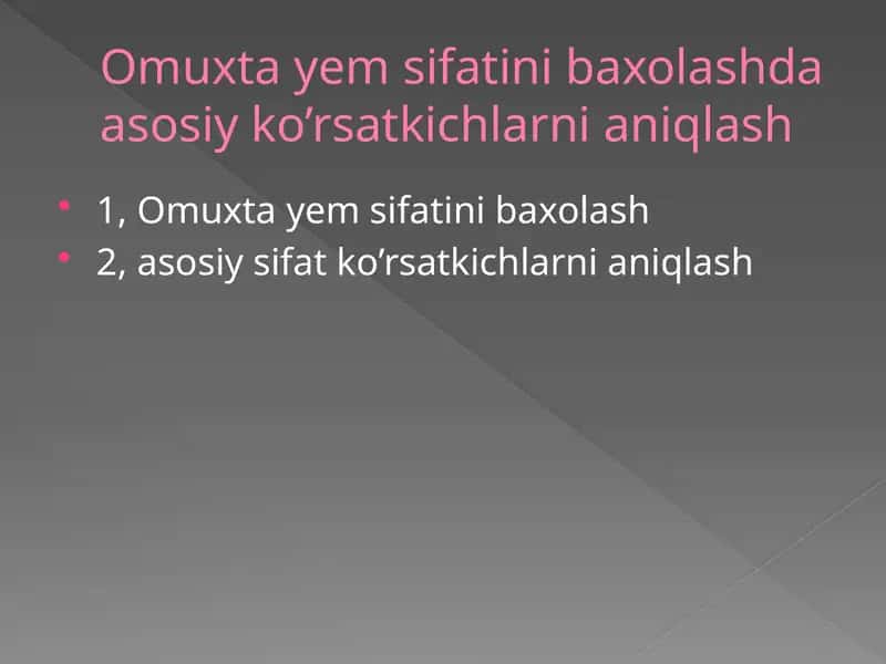 Omuxta yem sifatini baxolashda asosiy ko’rsatkichlarni aniqlash