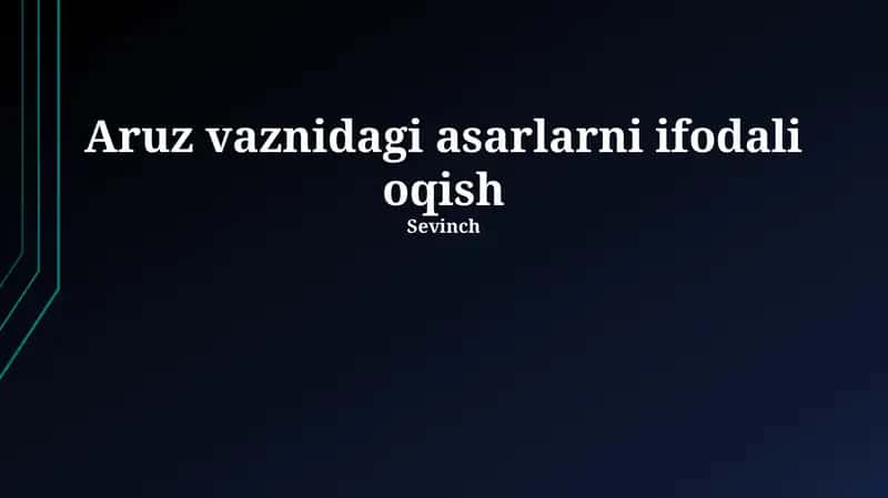 Aruz vaznidagi asarlarni ifodali oqish