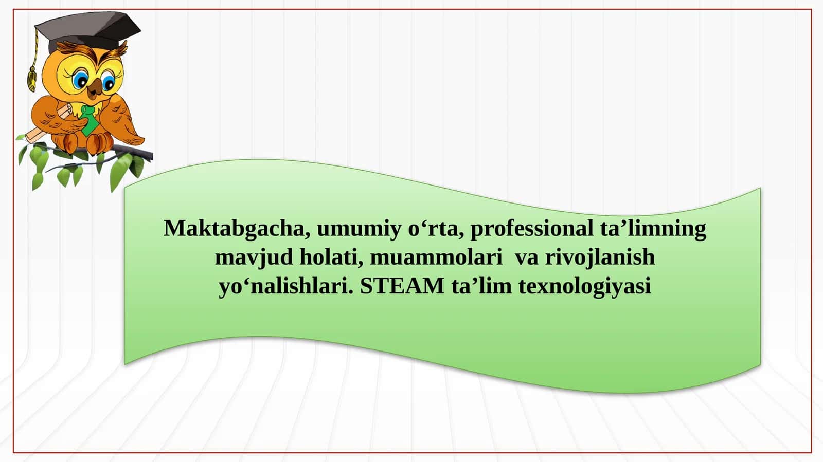 STEAM ta’lim texnologiyasi
