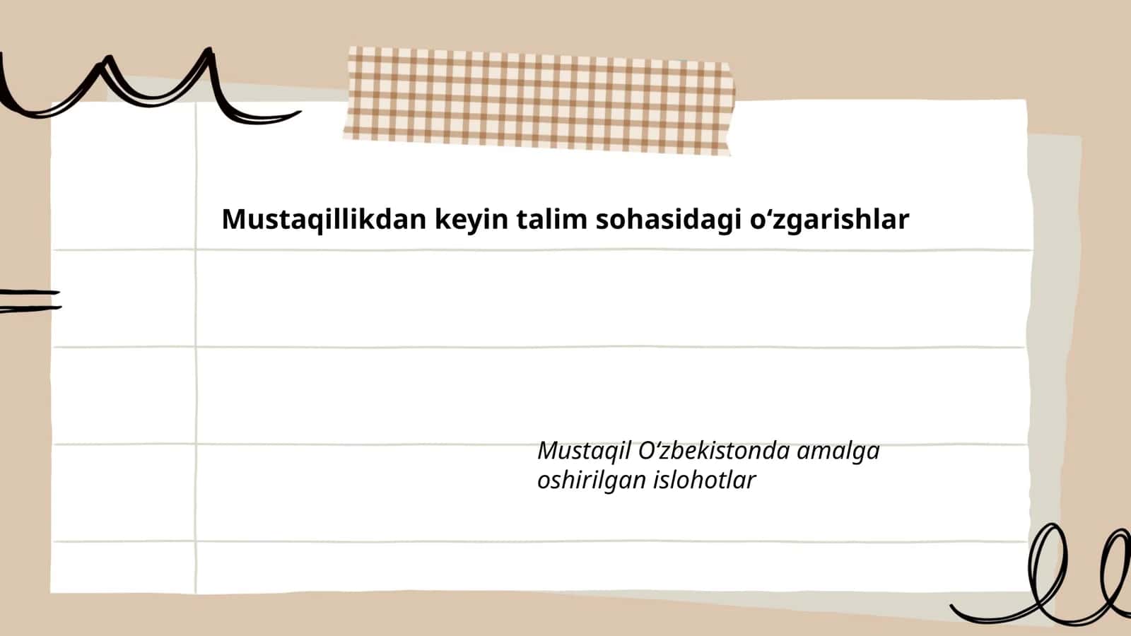 Mustaqillikdan keyin talim sohasidagi oʻzgarishlar