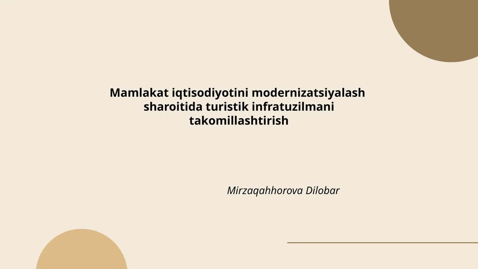 Mamlakat iqtisodiyotini modernizatsiyalash sharoitida turistik infratuzilmani takomillashtirish
