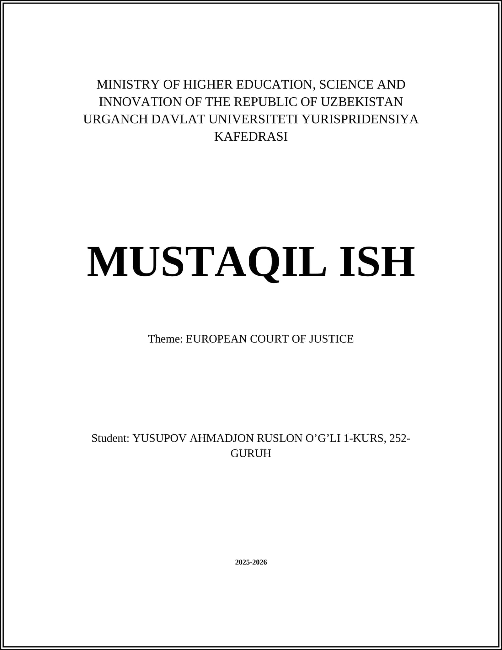 MUSTAQIL ISH Theme: EUROPEAN COURT OF JUSTICE