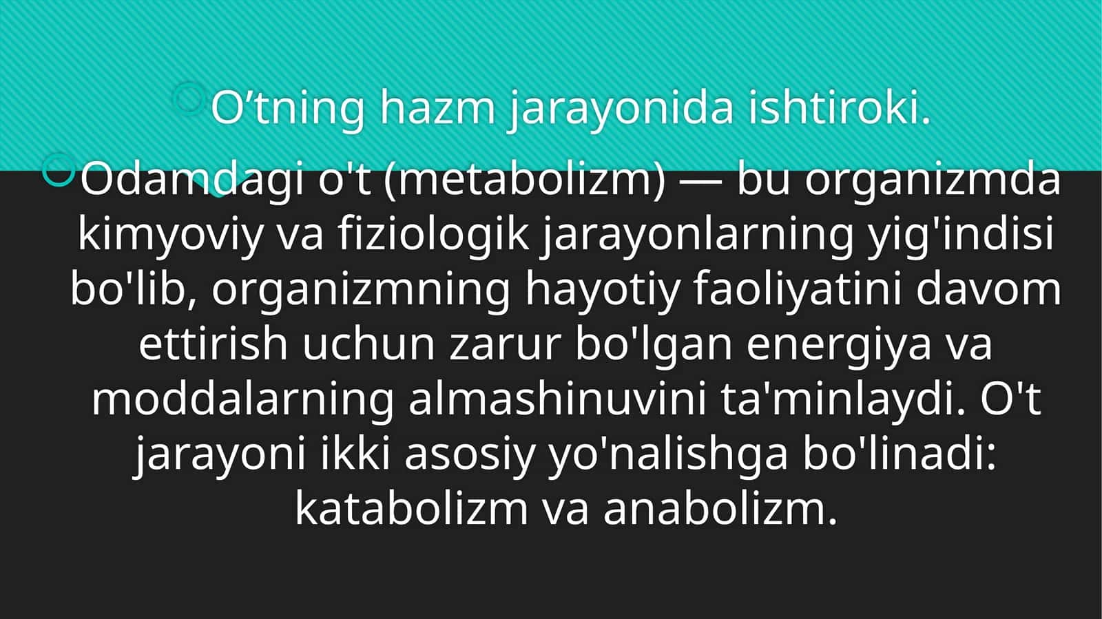 O’tning hazm jarayonida ishtiroki