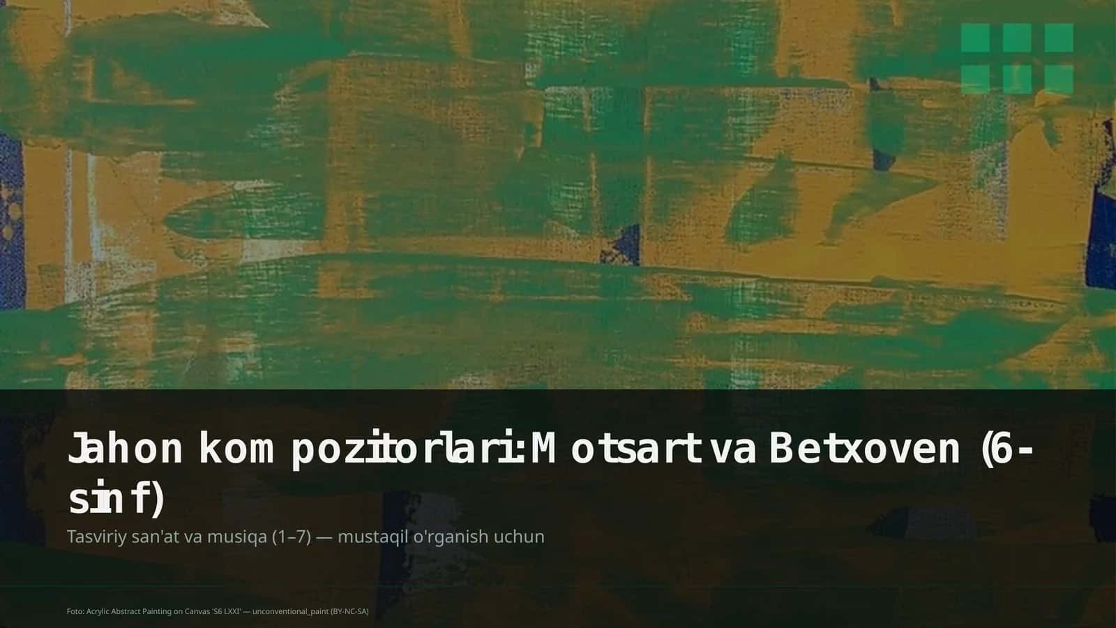 Jahon kompozitorlari: Motsart va Betxoven (6-sinf)