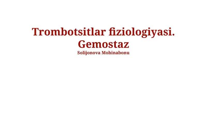 Trombotsitlar fiziologiyasi. Gemostaz