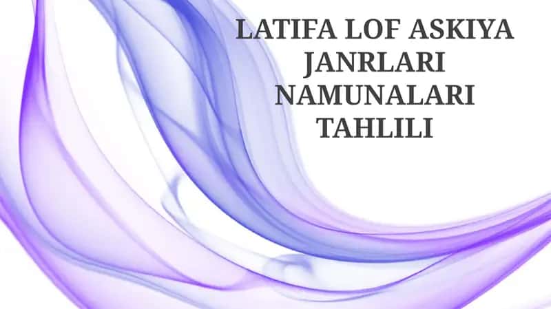 Latifa, Lof va Askiya Janrlari Namunlari Tahlili