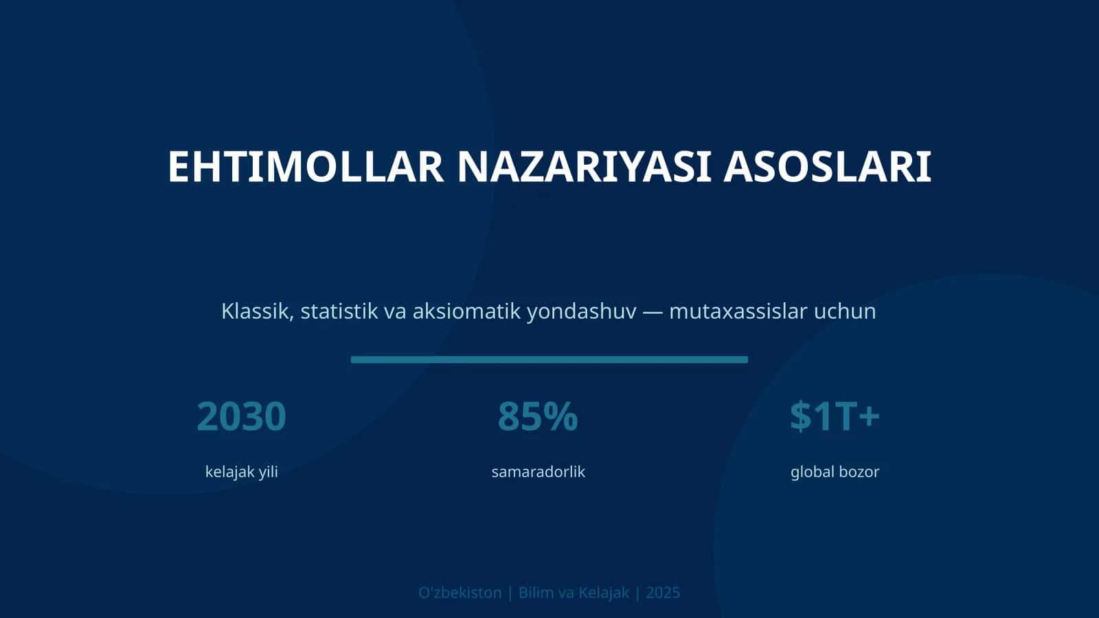EHTIMOLLAR NAZARIYASI ASOSLARI