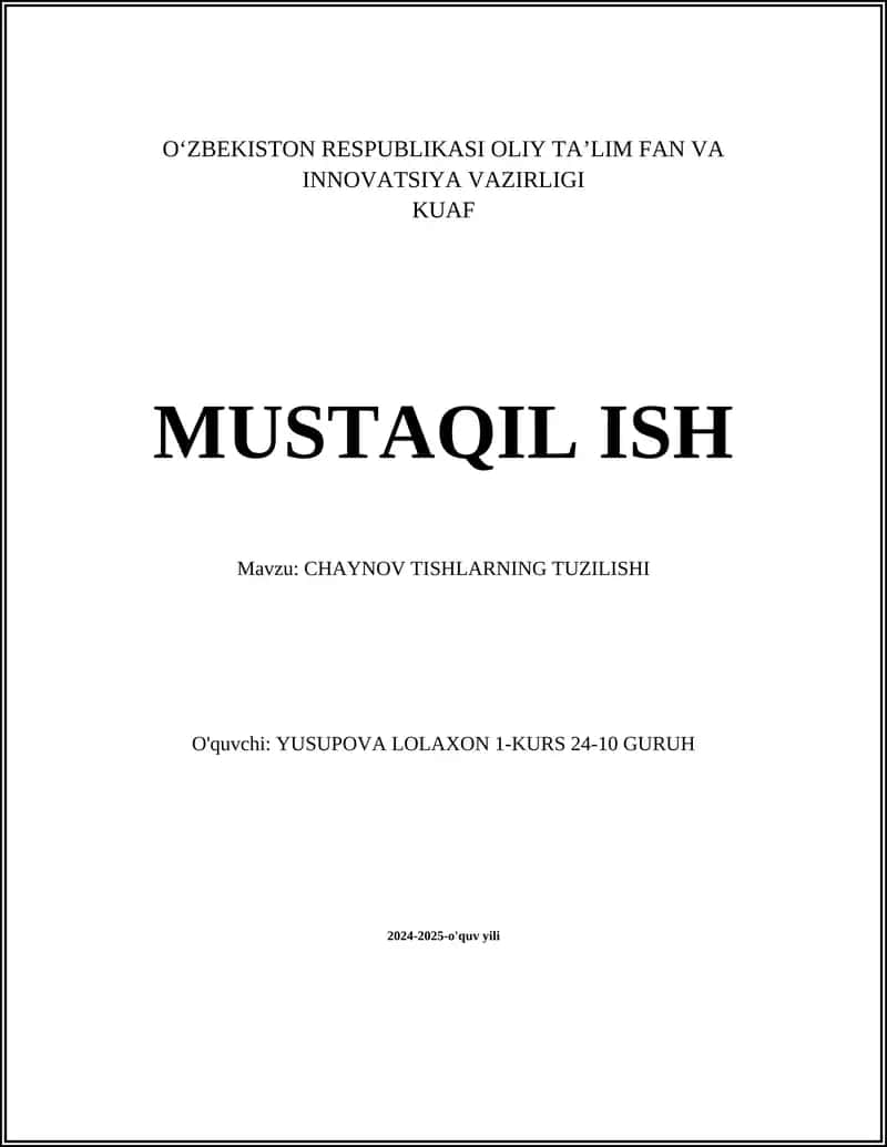 MUSTAQIL ISH Mavzu: CHAYNOV TISHLARNING TUZILISHI