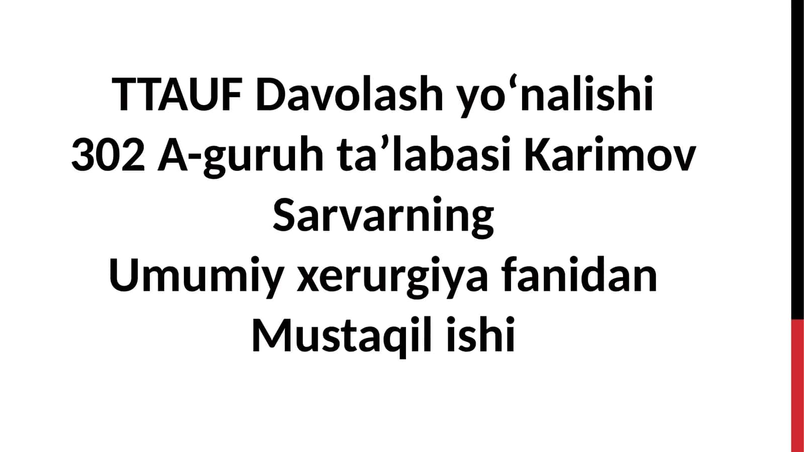 Umumiy xerurgiya fanidan Mustaqil ishi