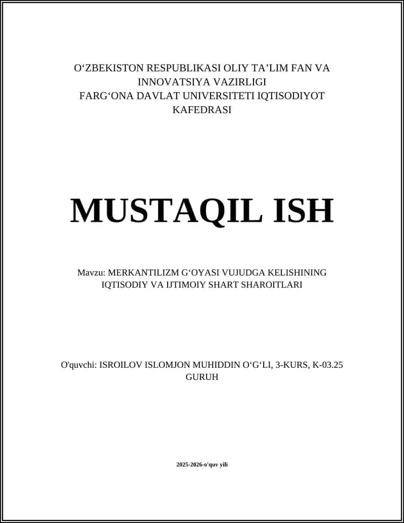 MERKANTILIZM GʻOYASI VUJUDGA KELISHINING IQTISODIY VA IJTIMOIY SHART SHAROITLARI