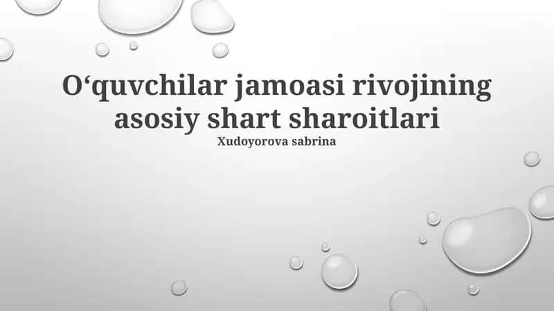 Oʻquvchilar jamoasi rivojining asosiy shart sharoitlari