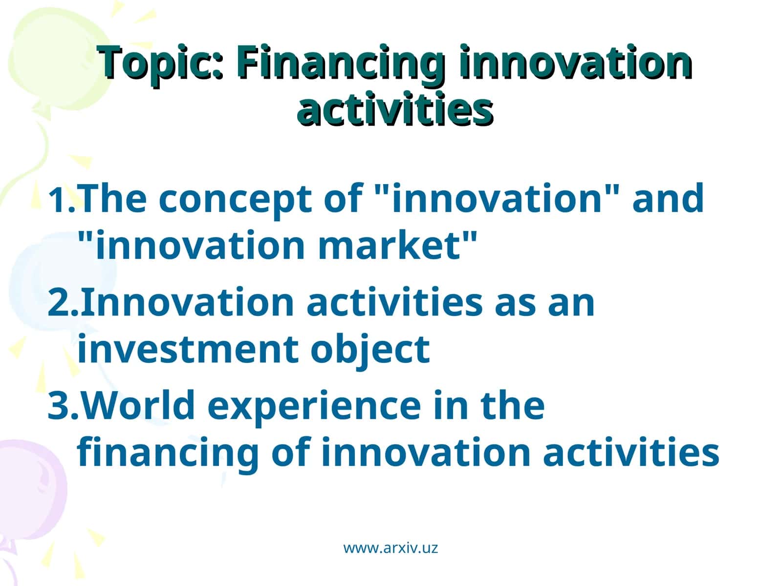 Financing innovation activities