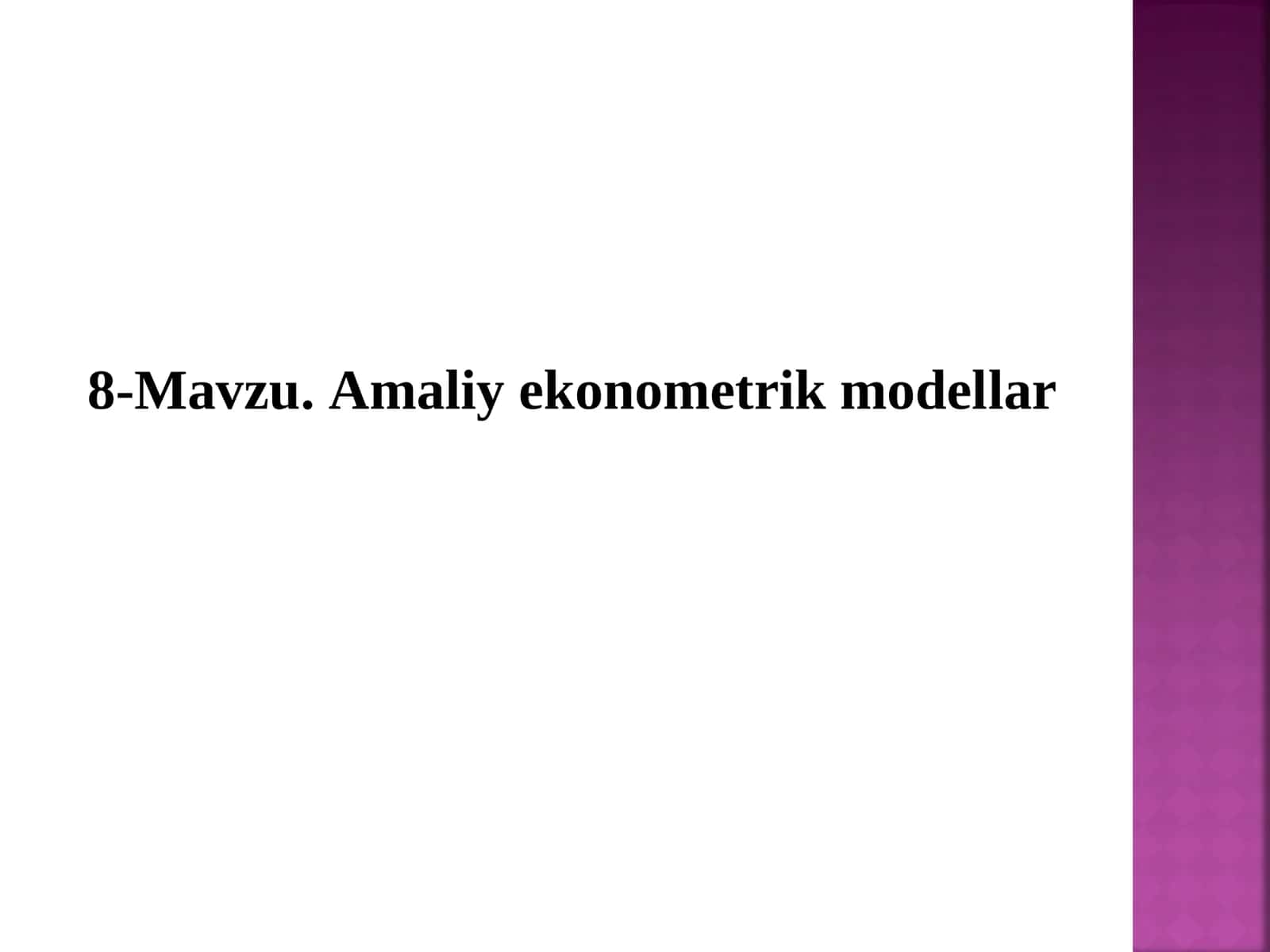 Amaliyekonometrik modellar