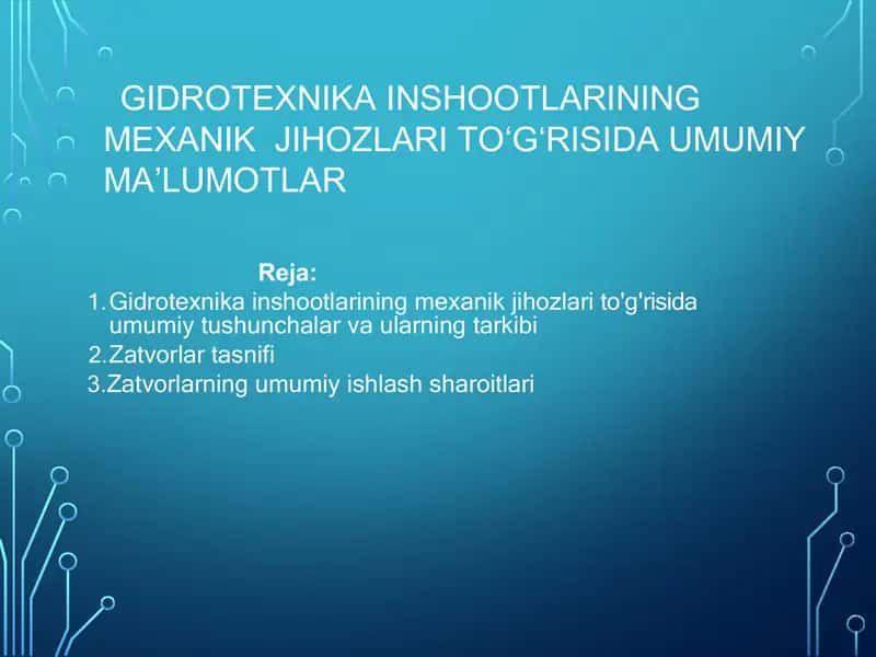 Gidrotexnika inshootlarining mexanik jihozlari to‘g‘risida umumiy ma’lumotlar