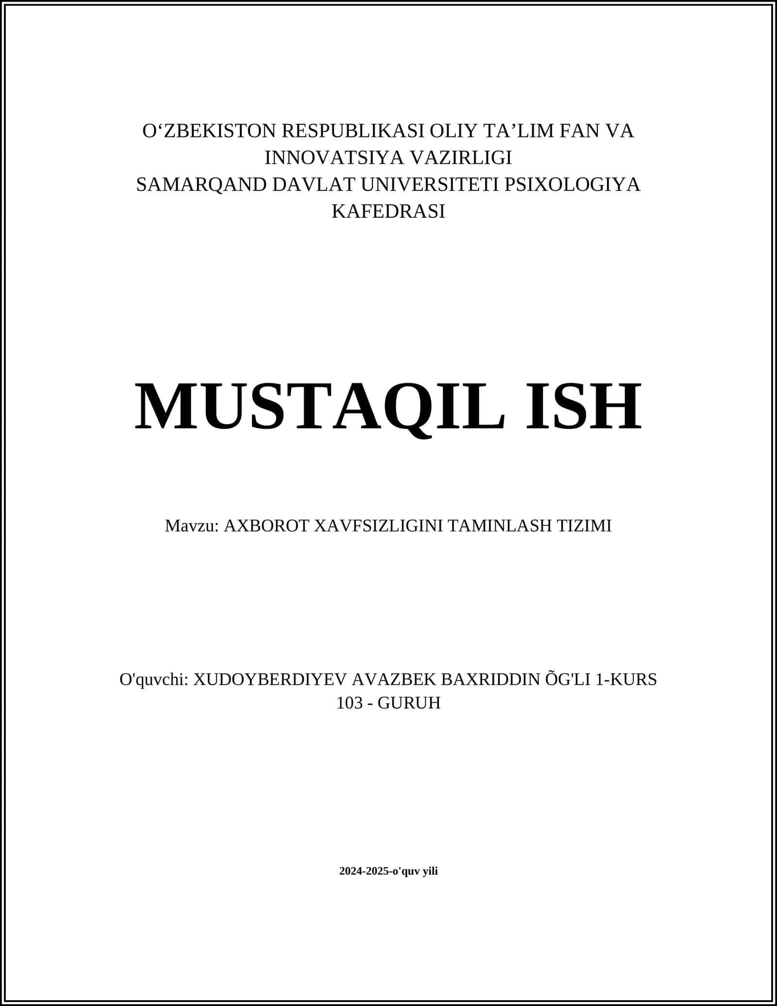 MUSTAQIL ISH Mavzu: AXBOROT XAVFSIZLIGINI TAMINLASH TIZIMI