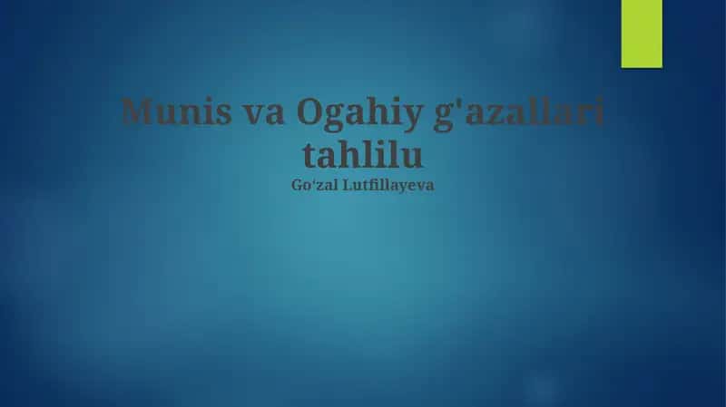 Munis va Ogahiy g'azallari tahlilu