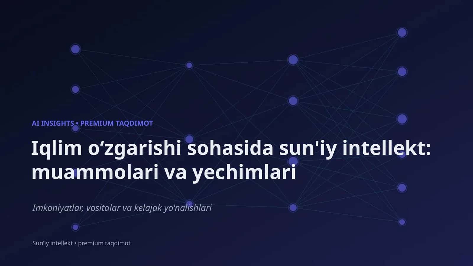 Sun'iy intellekt: muammolari va yechimlari