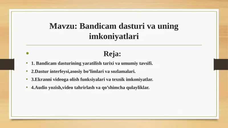 Bandicam dasturi va uning imkoniyatlari