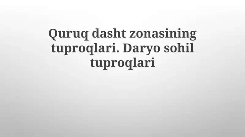 Quruq dasht zonasining tuproqlari