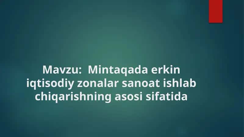 Mintaqa dar ekini iqtisodiy zonalarni sanoat ishlab chiqarishning asosiy sifatida