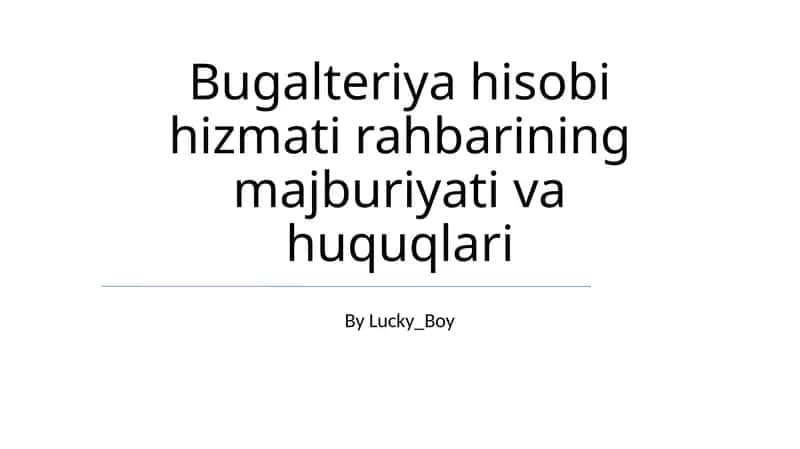 Bugalteriya hisobi hizmati rahbarining majburiyati va huquqlari
