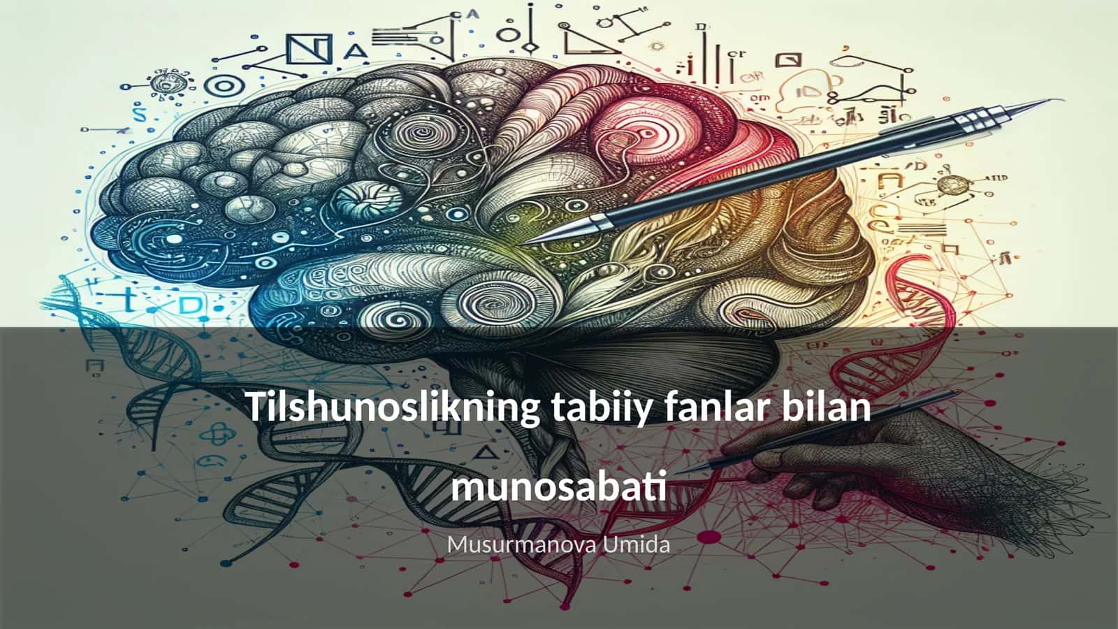 Tilshunoslikning tabiiy fanlar bilan munosabati