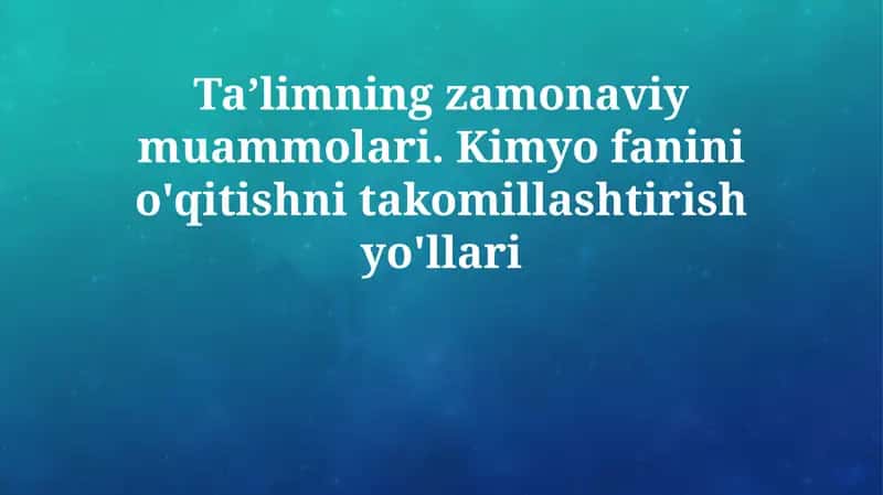 Ta'limning zamonaviy muammolari