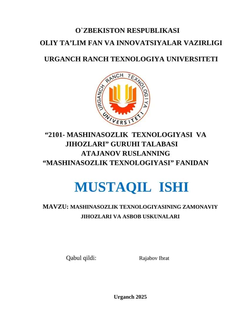 MASHINASOZLIK TEXNOLOGIYASINING ZAMONAVIY JIHOZLARI VA ASBOB USKUNALARI