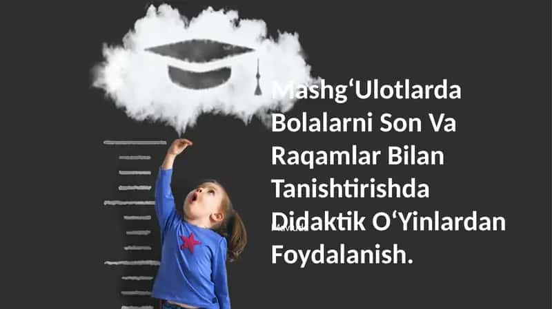 MashgʻUlotlarda Bolalarni Son Va Raqamlar Bilan Tanishtirishda Didaktik OʻYinlardan Foydalanish