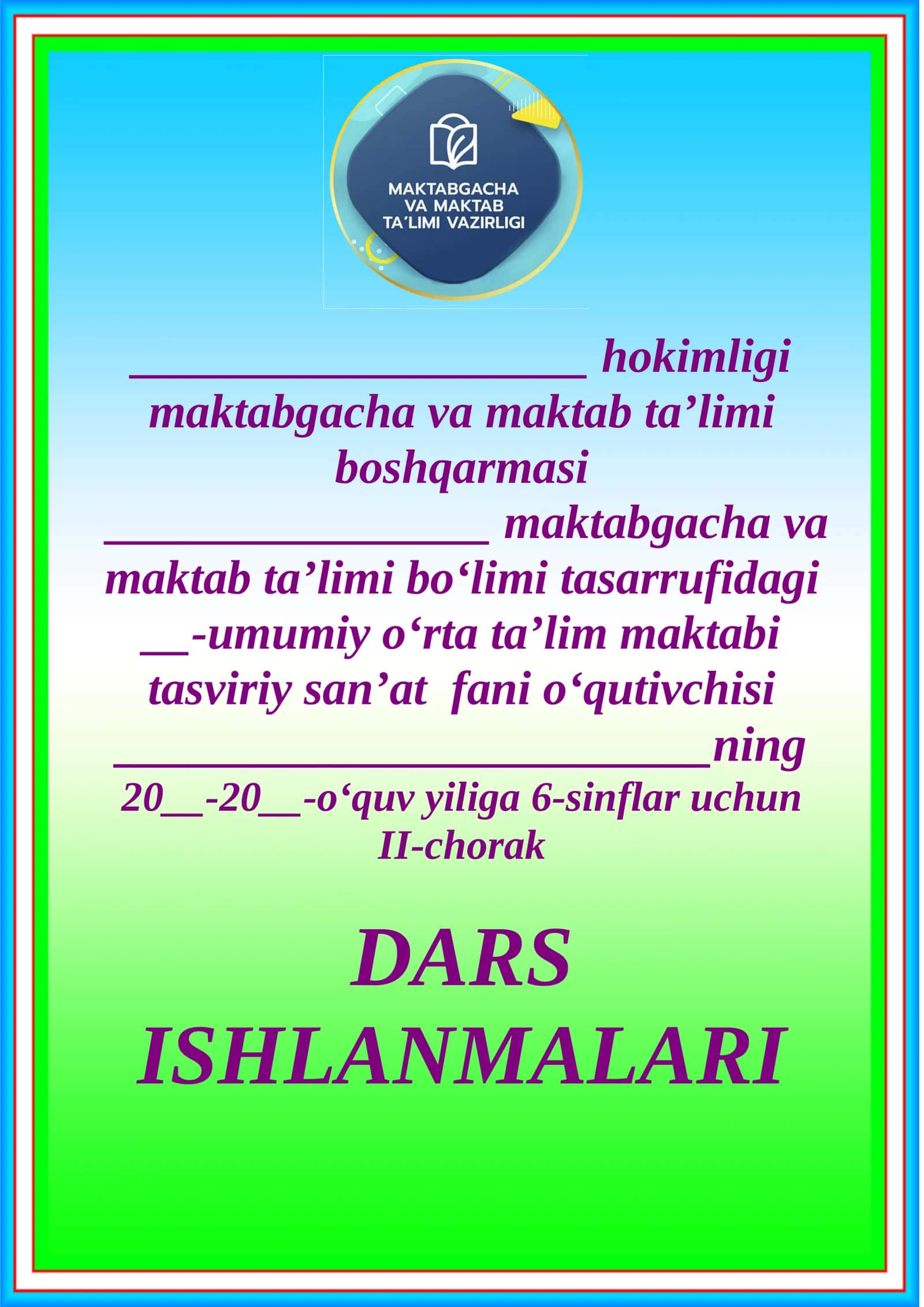 DARS ISHLANMALARI "TASDIQLAYMAN" O‘ibdo‘