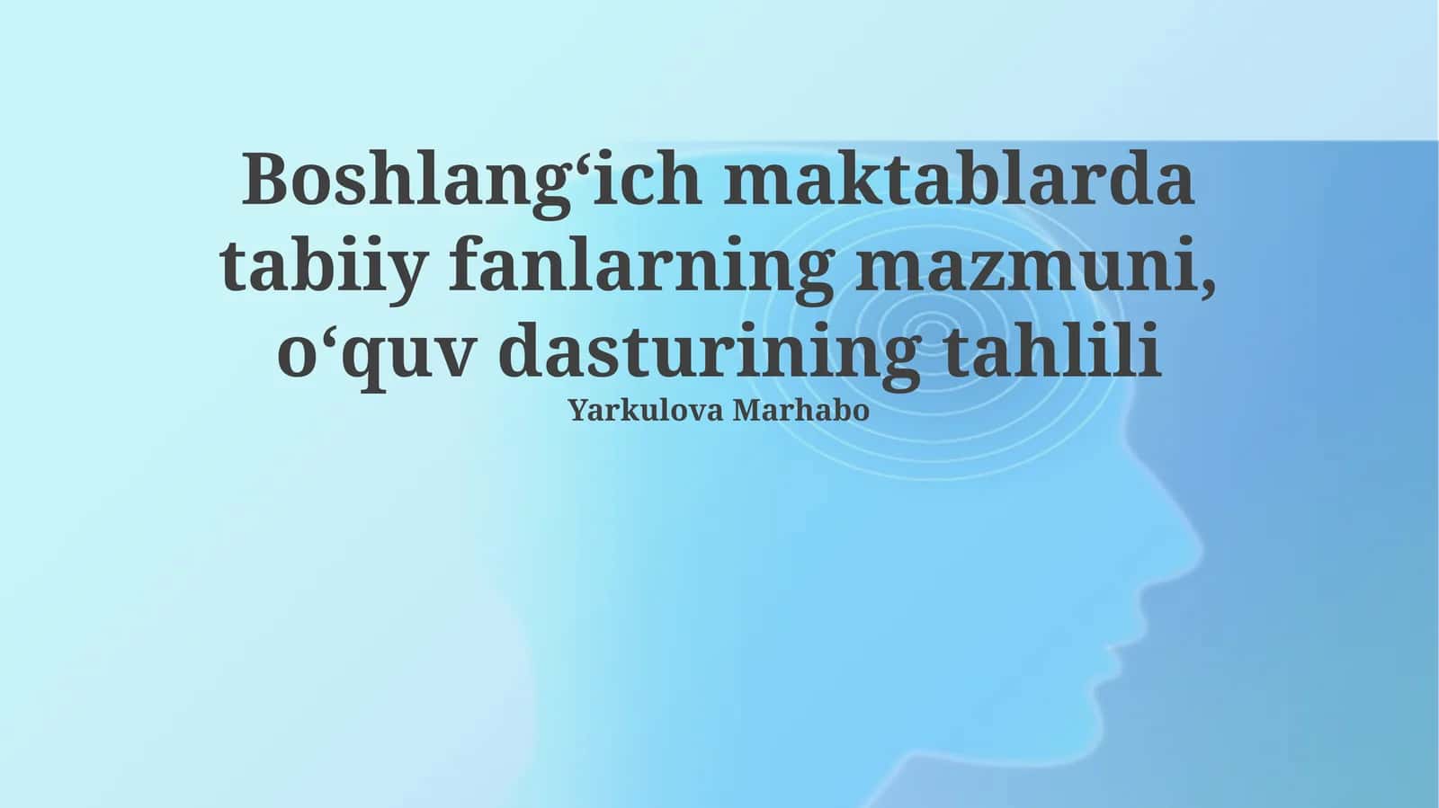 Tabiiy fanlar ta'limining metodologik asoslari va DTS tahlili