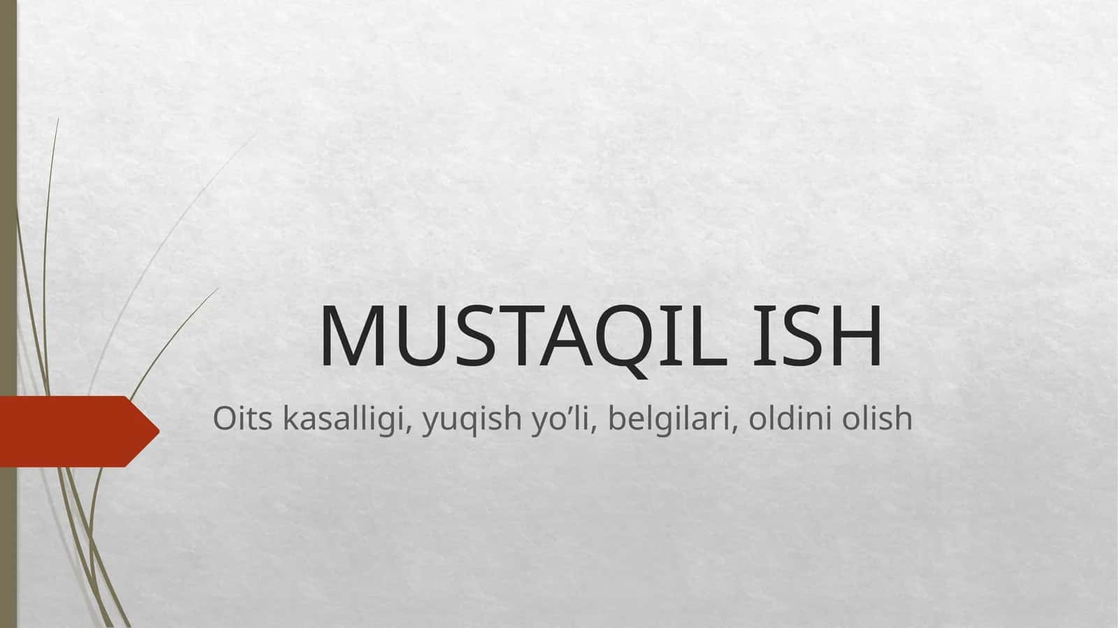 Oits kasalligi, yuqish yo’li, belgilari, oldini olish