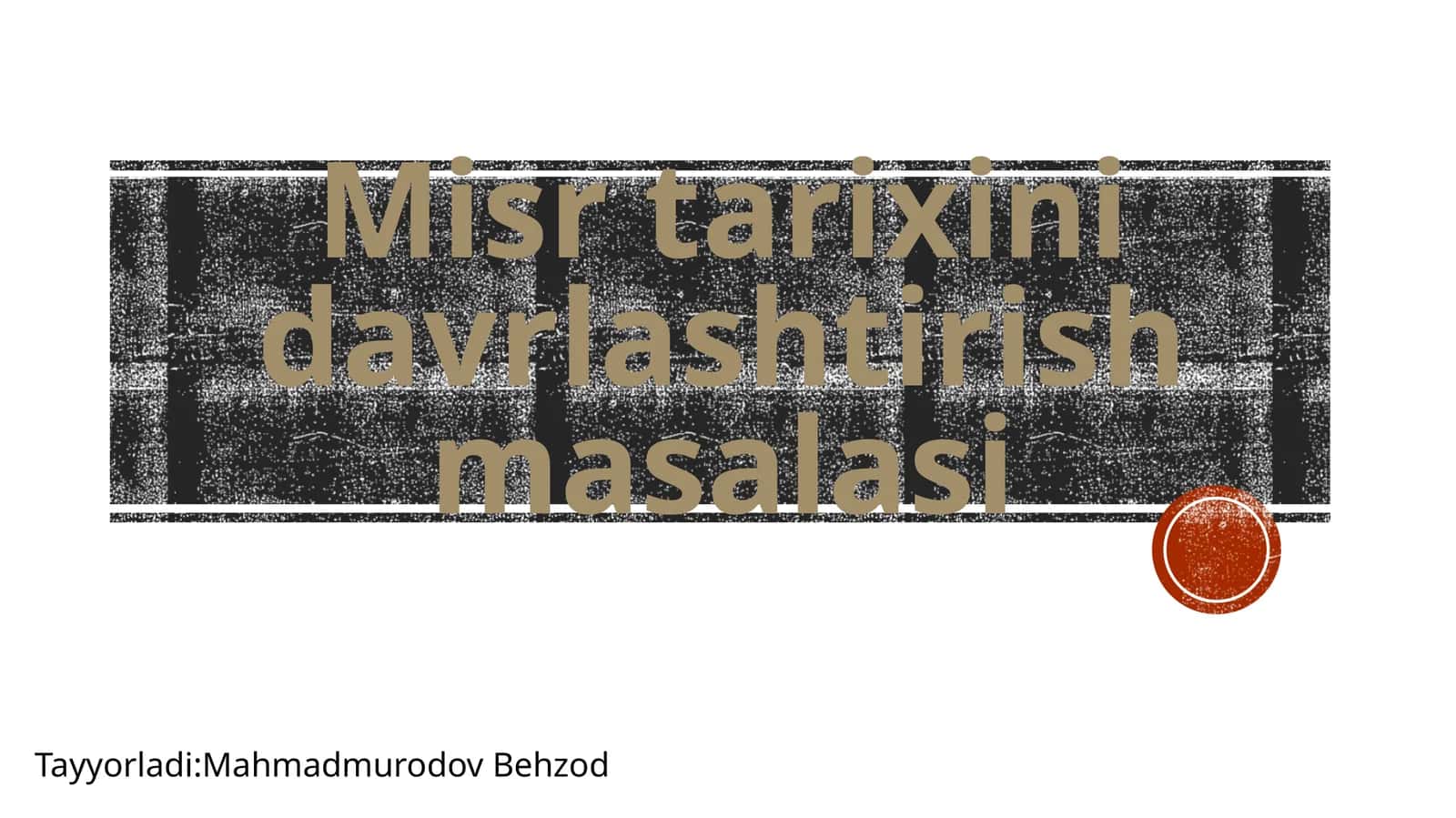 Mis rtarixini davrlashtirish masalasi