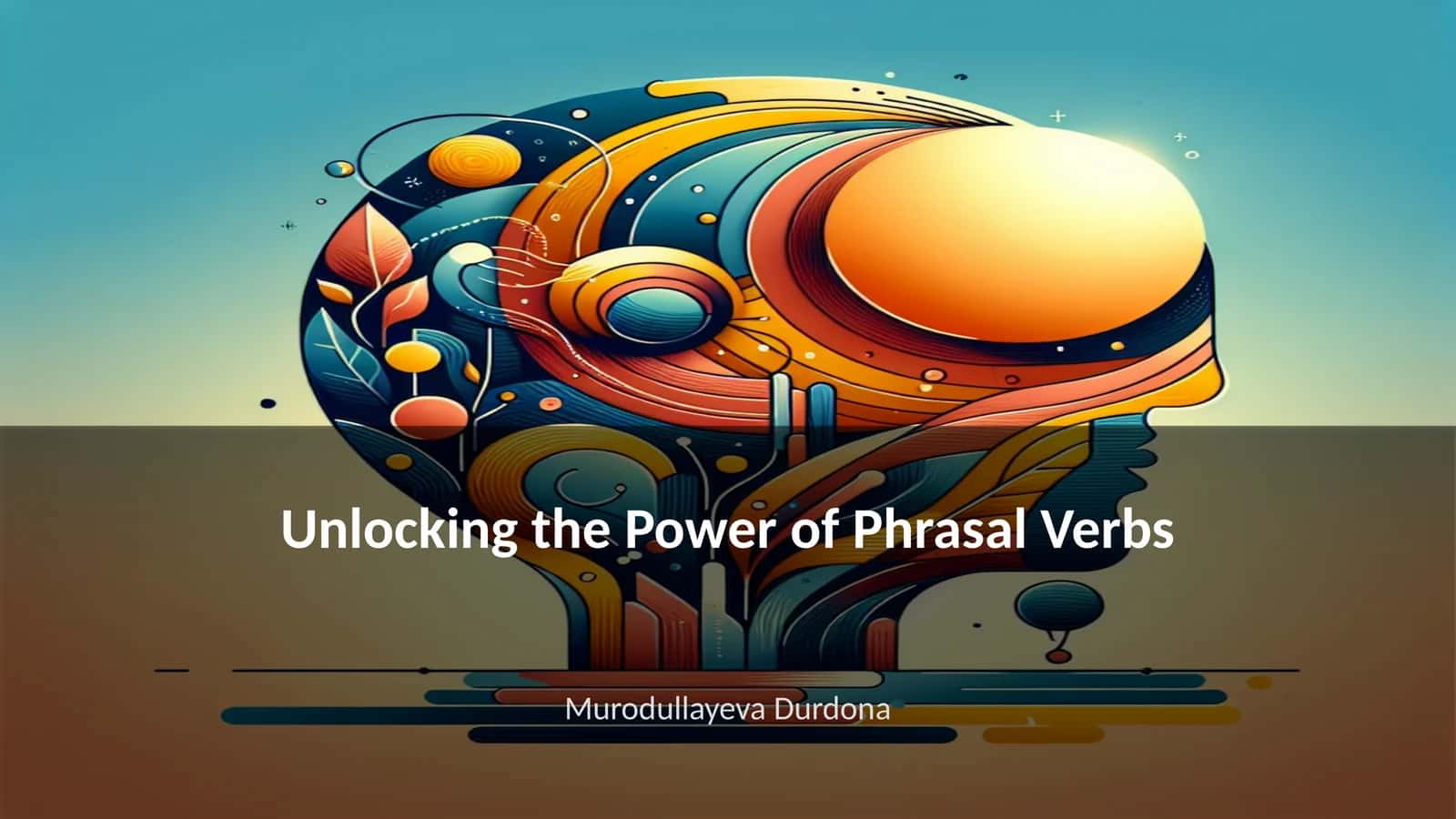 Unlocking the Power of Phrasal Verbs