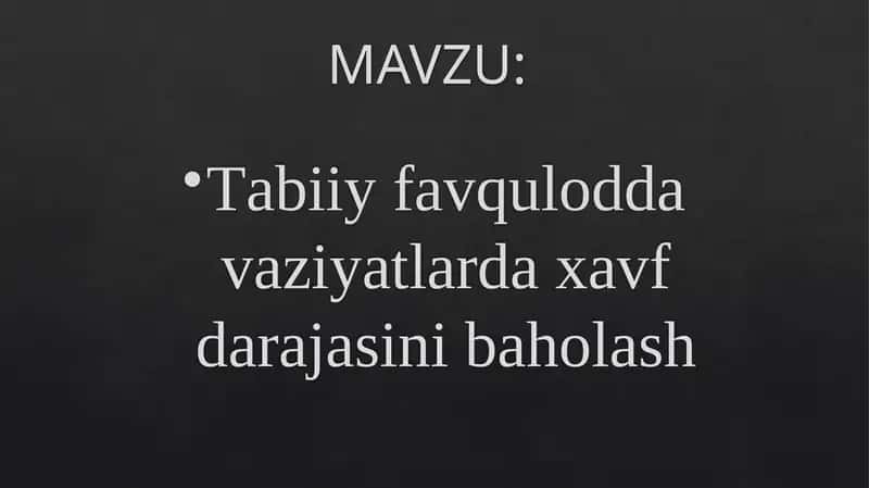 Tabiiy favqulodda vaziyatlarda xavf darajasini baholash