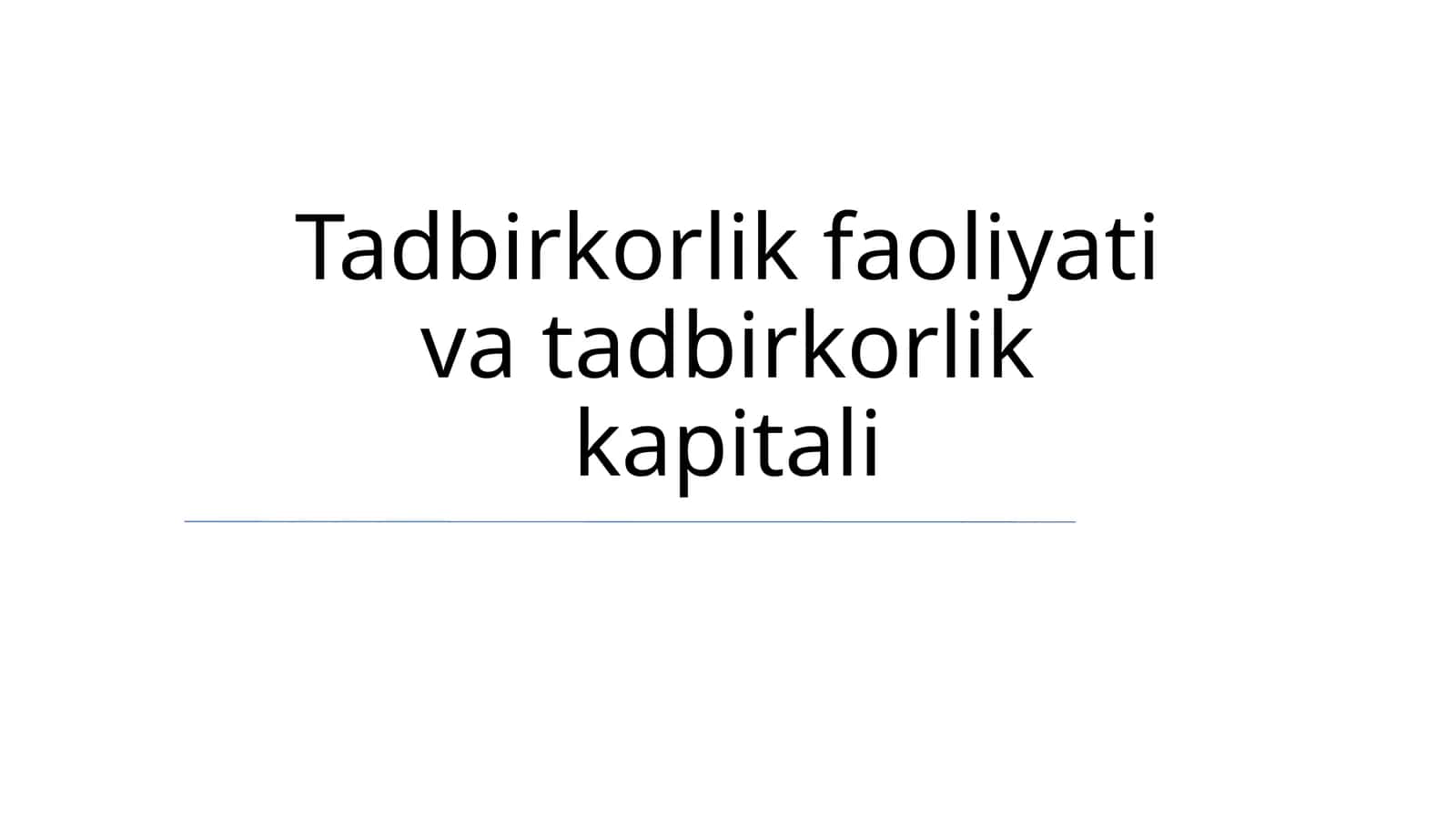 Tadbirkorlik faoliyati va tadbirkorlik kapitali