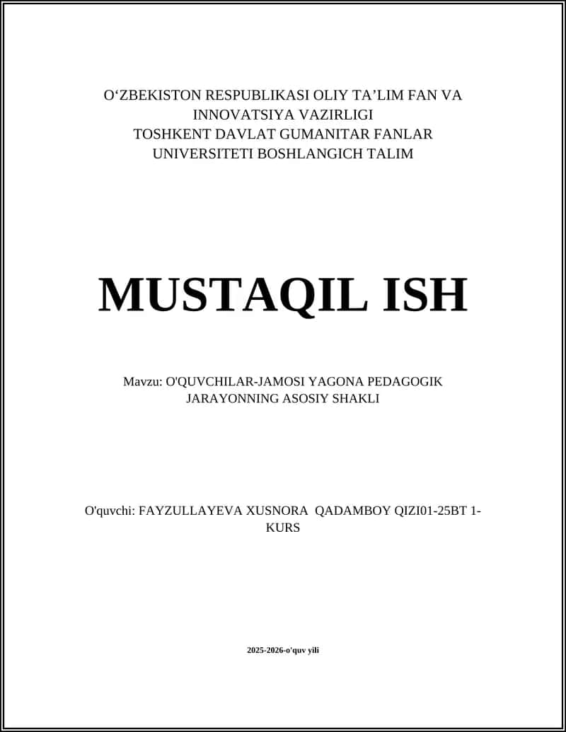 O'QUVCHILAR-JAMOSI YAGONA PEDAGOGIK JARAYONNING ASOSIY SHAKLI