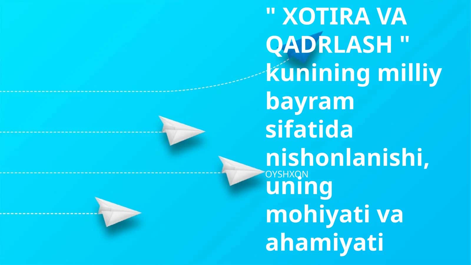 Xotira va Qadrlash Kunining Mohiyati
