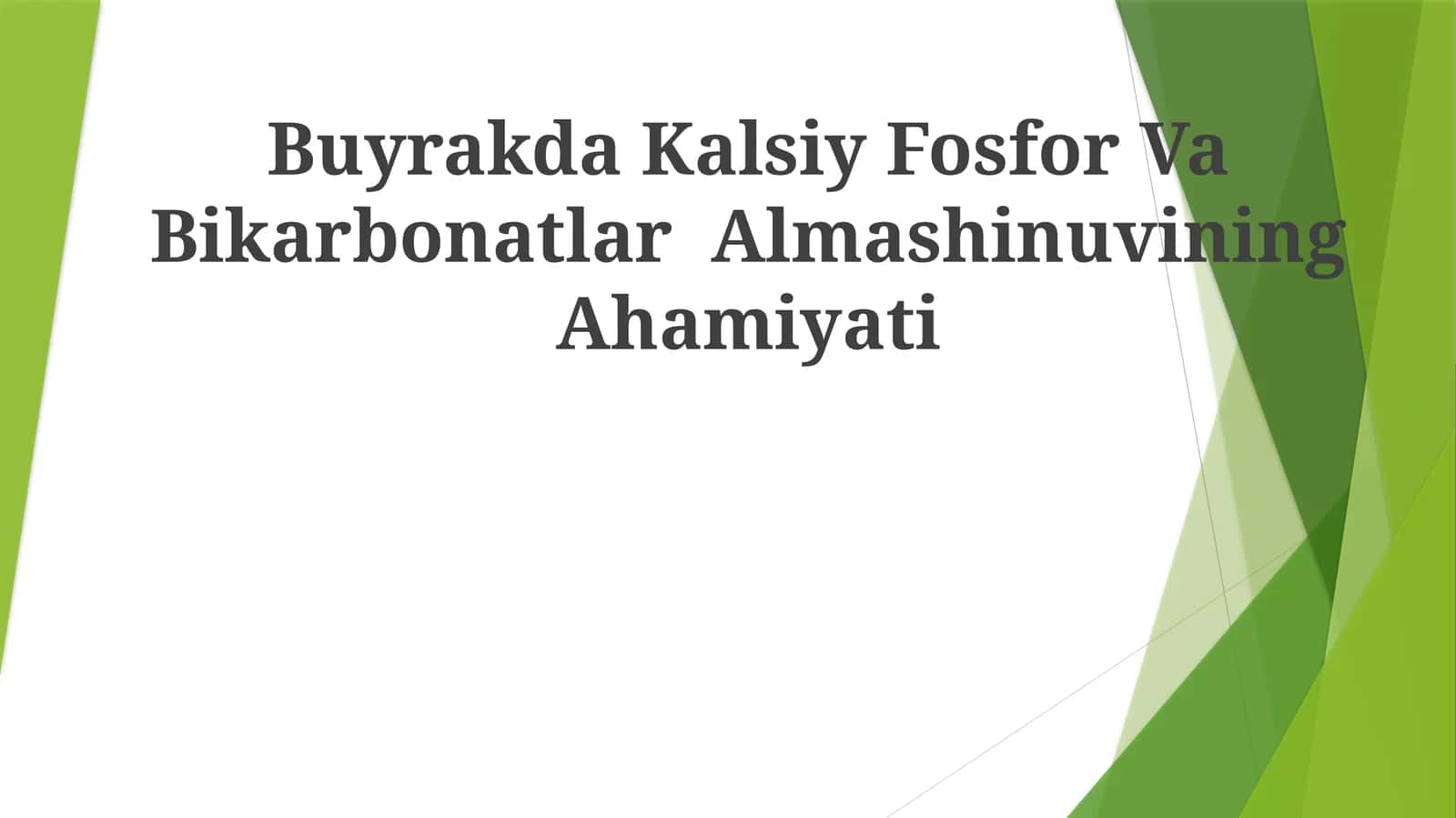Buyrakda Kalsiy Fosfor Va Bikarbonatlar Almashinuvining Ahamiyati