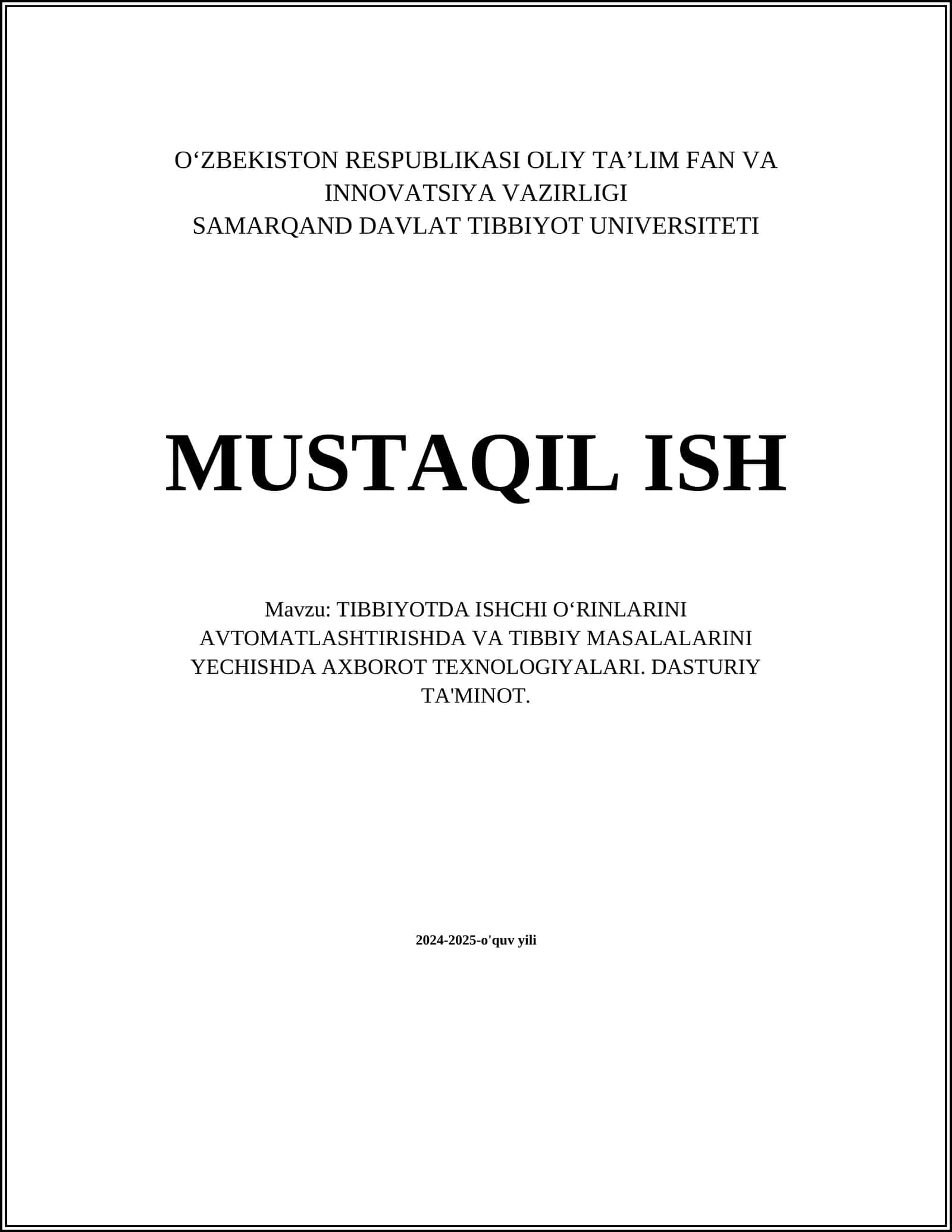TIBBIYOTDA ISHCHI OʻRINLARINI AVTOMATLASHTIRISHDA VA TIBBIY MASALALARINI YECHISHDA AXBOROT TEXNOLOGIYALARI. DASTURIY TA'MINOT