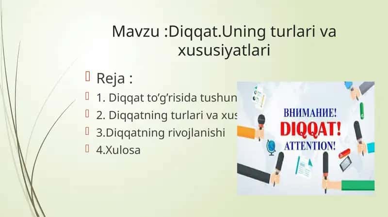 Diqqat.Uning turlari va xususiyatlari