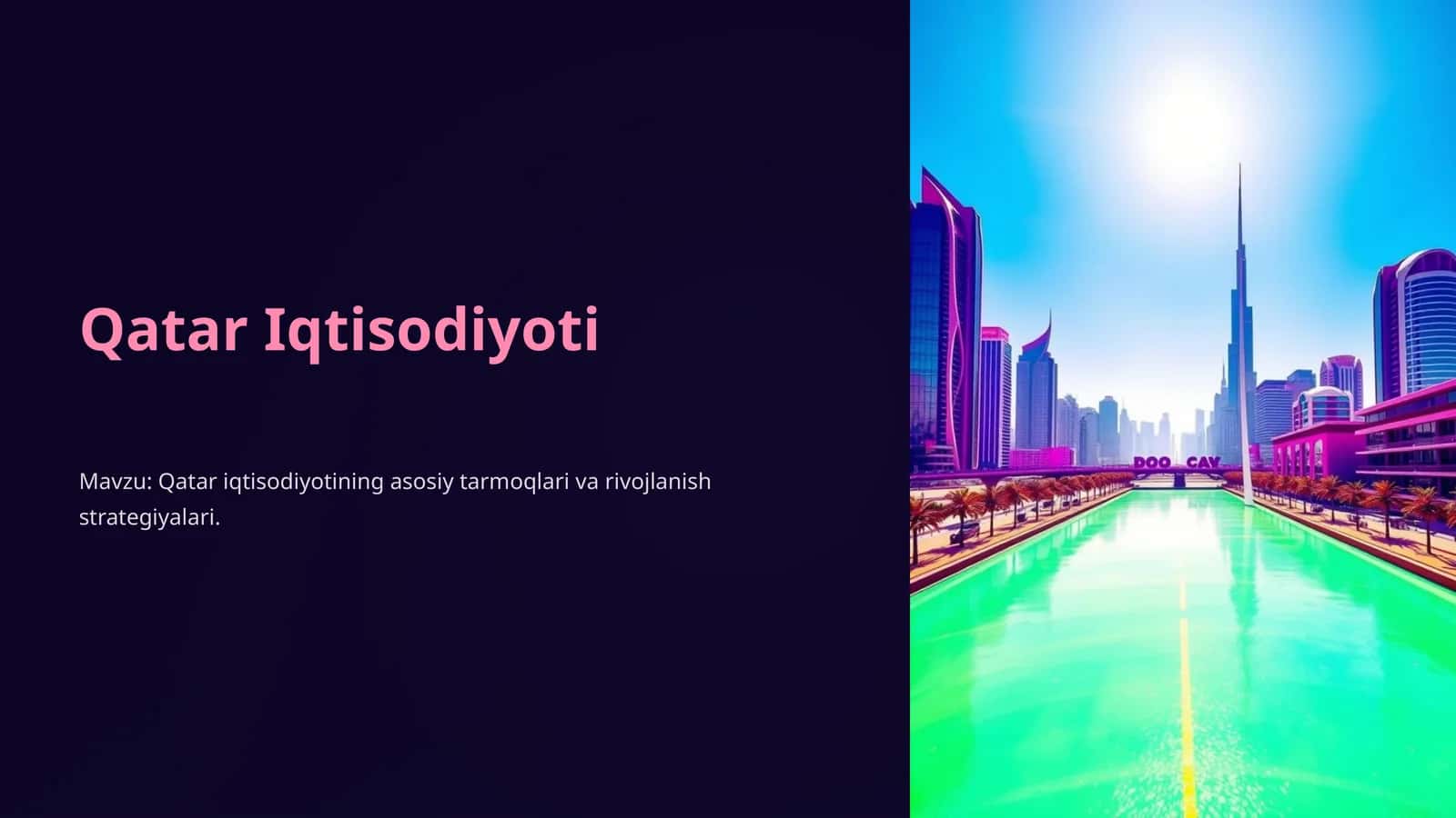 Qatar iqtisodiyotining asosiy tarmoqlari va rivojlanish strategiyalari