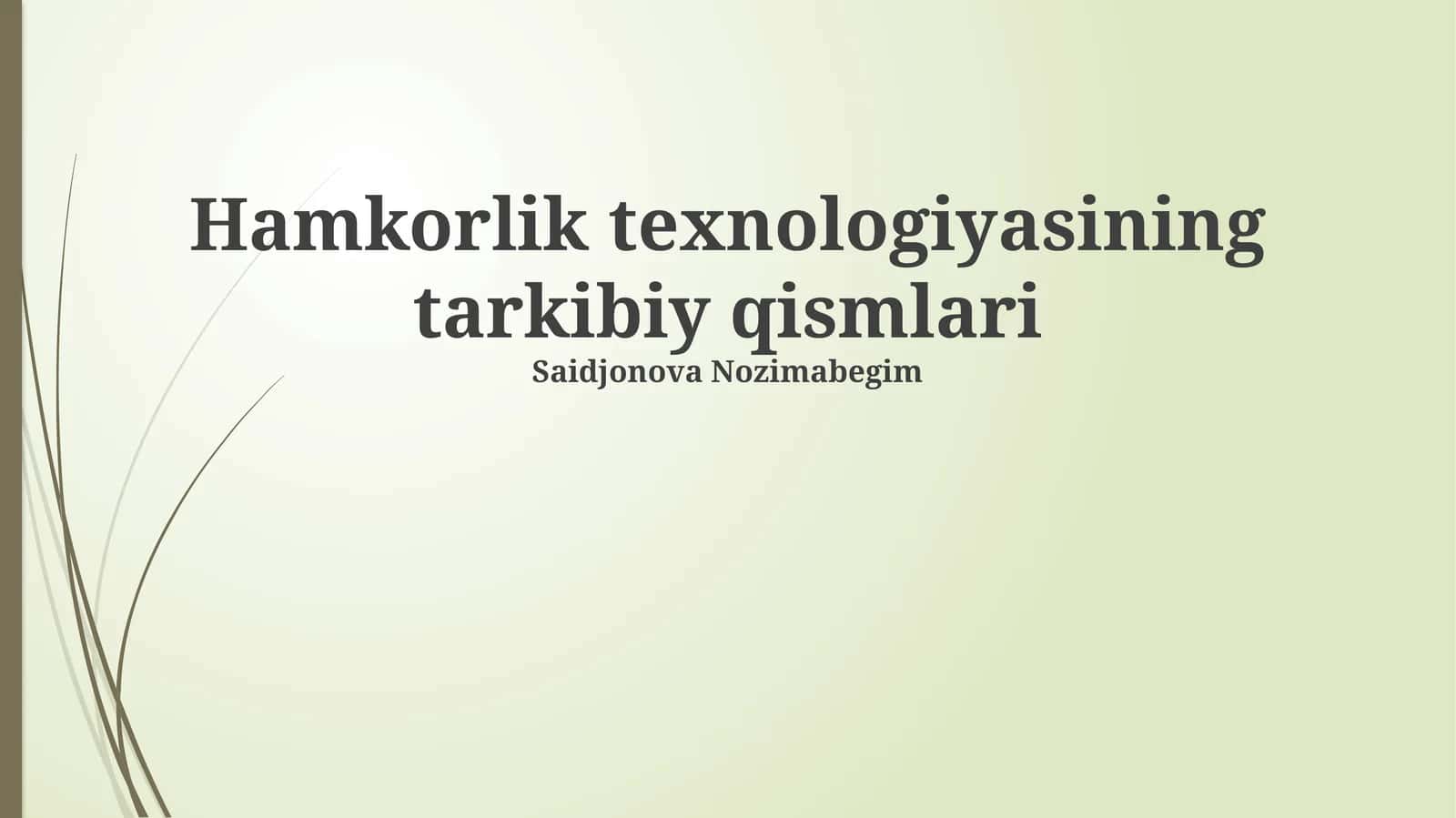 Hamkorlik texnologiyasining tarkibiy qismlari