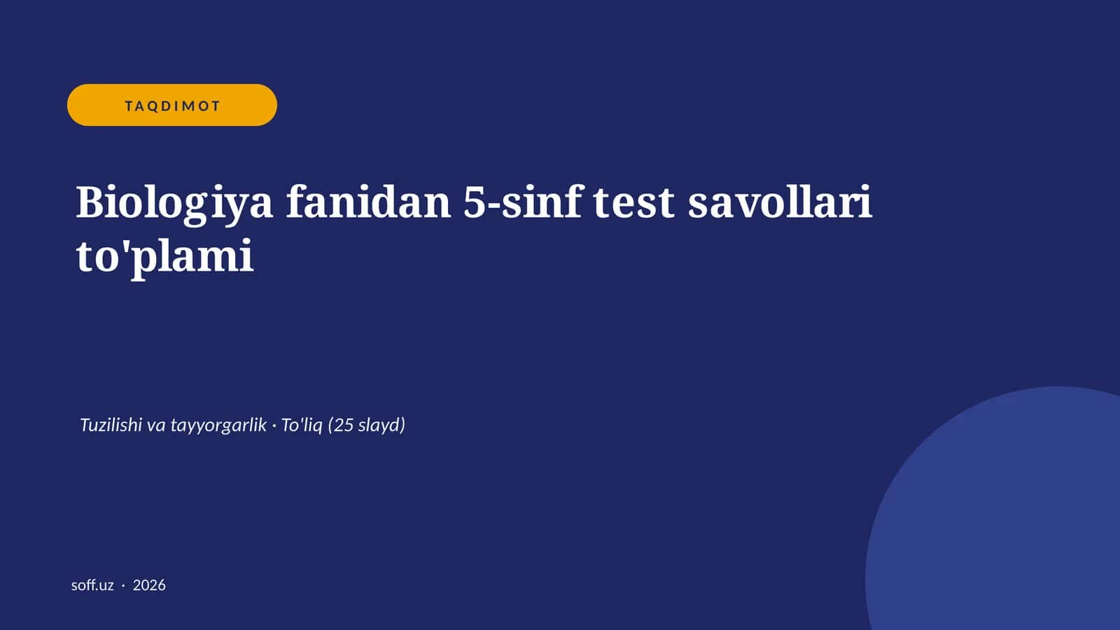 Biologiya fanidan 5-sinf test savollari to'plami